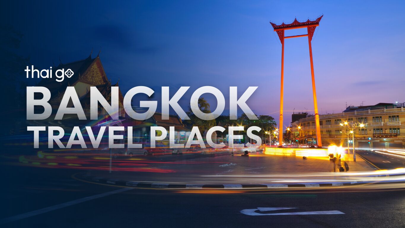 Bangkok Travel Places