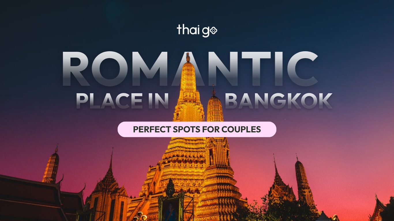 Romantic places in Bangkok